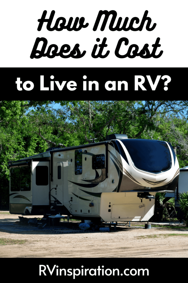 How Much Does it Cost to Live in an RV? RV Inspiration