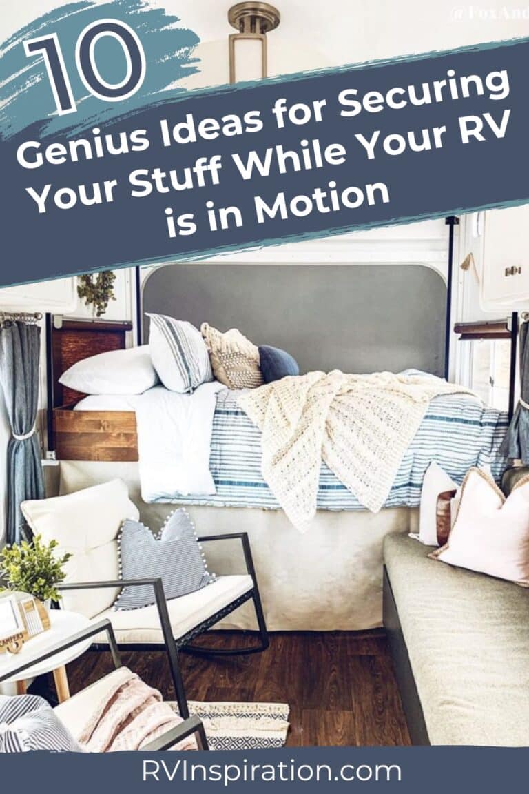 10 Genius Ideas to Keep Stuff from Breaking in Your RV