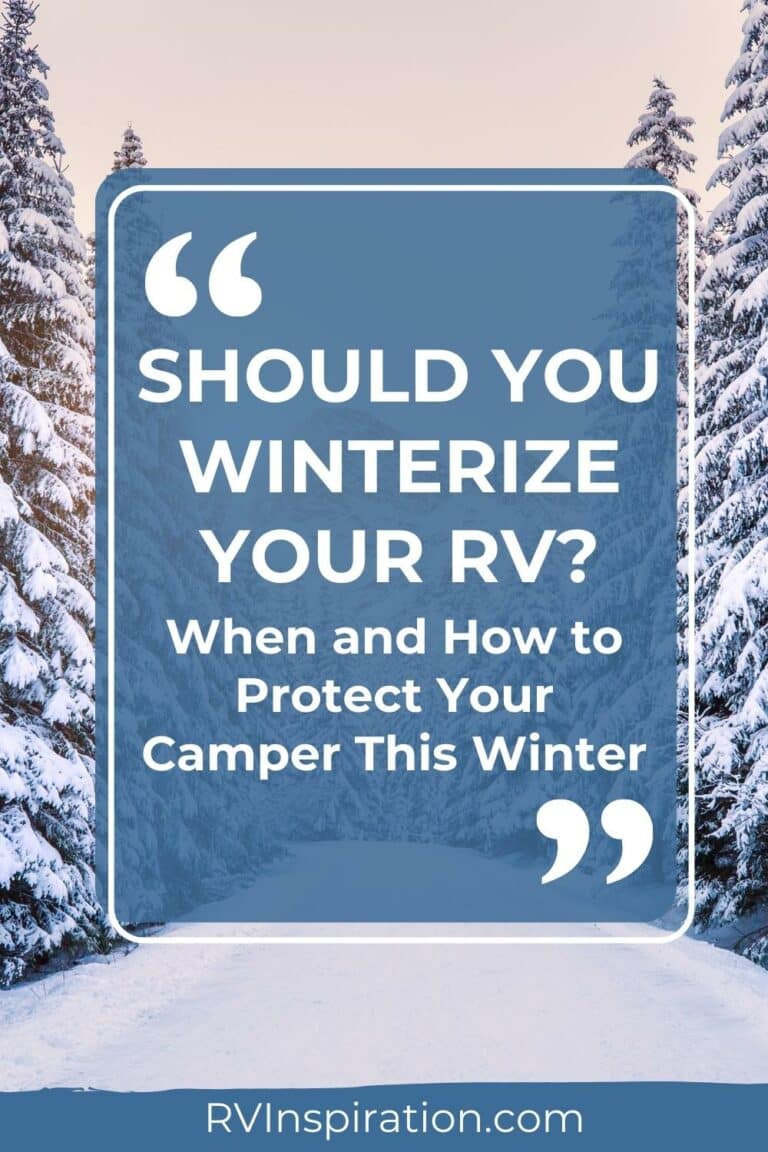Should I Winterize My RV? Maybe. Here's How!