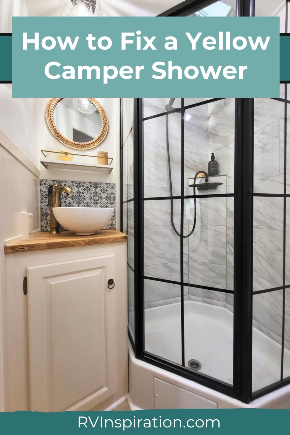 How to Fix a Yellow Camper Shower | RV Inspiration